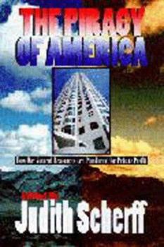 Paperback The Piracy of America: Profiteering in the Public Domain Book