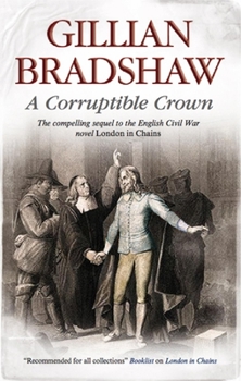 A Corruptible Crown - Book #2 of the English Civil War