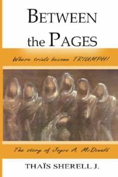 Paperback Between the Pages: Where Trials Become Triumph! Book