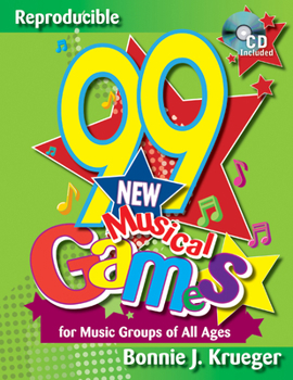 Paperback 99 New Musical Games: For Music Groups of All Ages [With CD (Audio)] Book