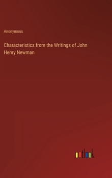 Hardcover Characteristics from the Writings of John Henry Newman Book