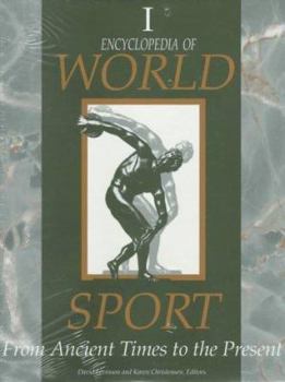 Hardcover Encyclopedia of World Sport [3 Volumes]: From Ancient Times to the Present Book