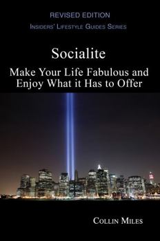 Paperback Socialite: Make Your Life Fabulous and Enjoy What It Has to Offer Book
