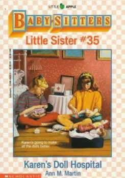 Karen's Doll Hospital (Baby-Sitters Little Sister, 35) - Book #35 of the Baby-Sitters Little Sister
