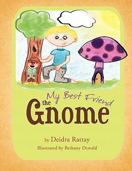 Paperback My Best Friend the Gnome Book