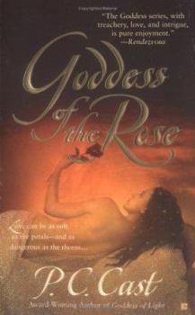 Goddess of the Rose (Goddess Summoning, Book 4) - Book #4 of the Goddess Summoning