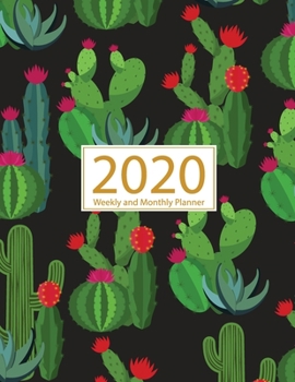 2020 Planner Weekly and Monthly: Jan 1, 2020 to Dec 31, 2020: Weekly & Monthly Planner + Calendar Views | Inspirational Quotes and Cactus Cover (2020 Planner Series)