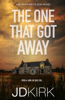 The One That Got Away - Book #1 of the DI Heather Filson