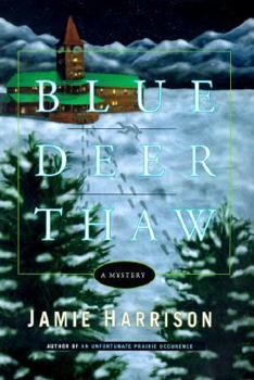 Hardcover Blue Deer Thaw: A Mystery Book