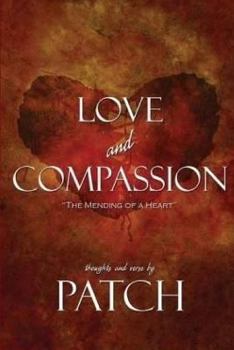 Paperback Love and Compassion: "The Mending of a Heart" Book