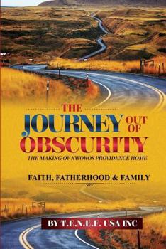 The Journey out of Obscurity: The Making of the Nwokos Providence Home
