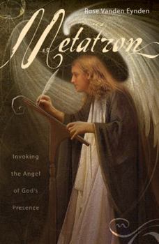 Paperback Metatron: Invoking the Angel of God's Presence Book