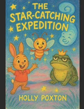 Paperback The Star Catching Expedition Book