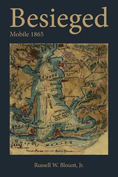 Hardcover Besieged: Mobile 1865 Book