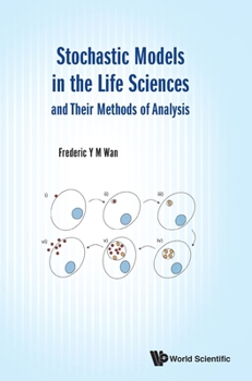 Hardcover Stochastic Models in the Life Sciences and Their Methods of Analysis Book