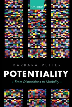 Paperback Potentiality: From Dispositions to Modality Book