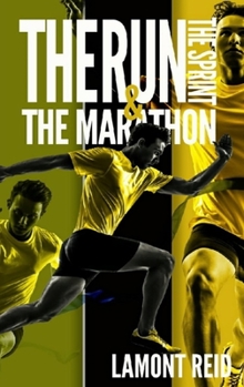 Hardcover The Run, The Sprint, and The Marathon Book