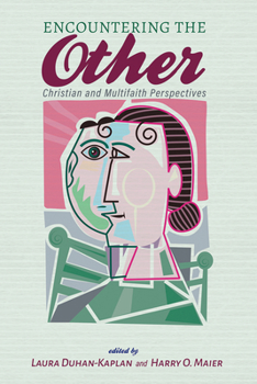 Encountering the Other: Christian and Multifaith Perspectives (Religious Pluralism and Public Life)