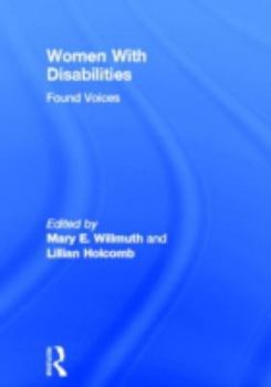 Hardcover Women With Disabilities: Found Voices Book