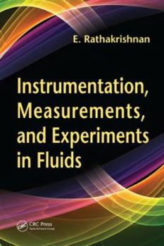 Hardcover Instrumentation, Measurements, and Experiments in Fluids Book