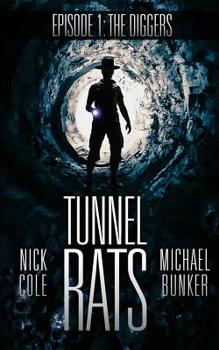 Paperback Tunnel Rats: Diggers Episode One Book