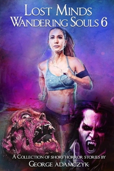 Paperback Lost Minds Wandering Souls 6 Book