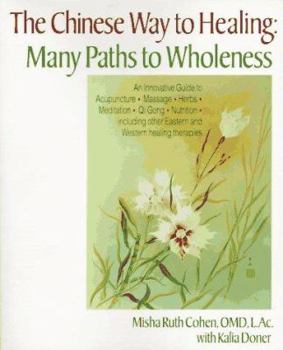 Paperback Chinese Way to Healing: Many Paths to WHoleness Book