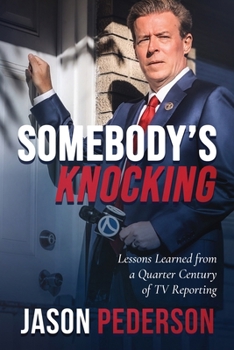 Paperback Somebody's Knocking: Lessons Learned from a Quarter Century of TV Reporting Book