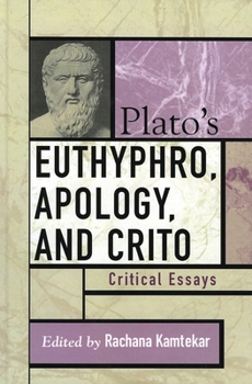 Plato's Euthyphro, Apology, and Crito: Critical Essays - Book  of the Critical Essays on the Classics