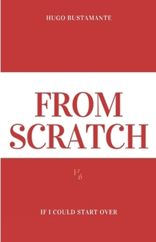 Paperback From Scratch: If I could start over [Spanish] Book
