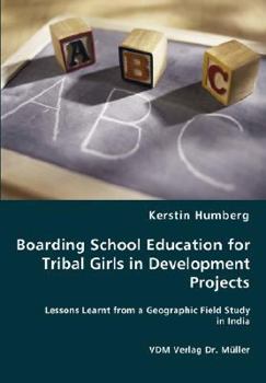 Paperback Boarding School Education for Tribal Girls in Development Projects Book