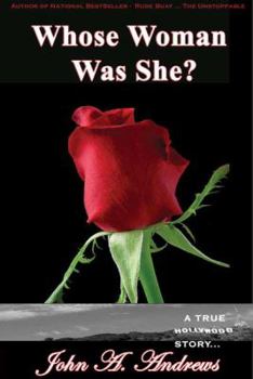 Hardcover Whose Woman Was She? a True Hollywood Story Book