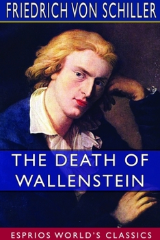 Paperback The Death of Wallenstein (Esprios Classics): Translated by S. T. Coleridge Book