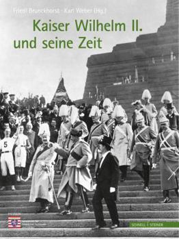 Hardcover Kaiser Wilhelm II. Und Seine Zeit [German] Book