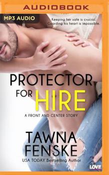 Protector for Hire - Book #4 of the Front and Center