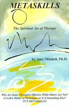 Paperback Metaskills: The Spiritual Art of Therapy Book