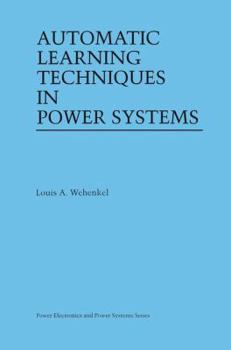 Paperback Automatic Learning Techniques in Power Systems Book