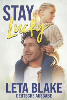Stay Lucky: Deutsche Ausgabe