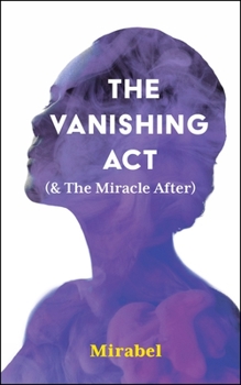 Paperback The Vanishing ACT (& the Miracle After): Volume 303 Book