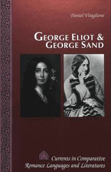 Hardcover George Eliot and George Sand: 2nd Edition Book