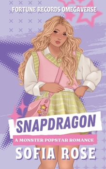 Paperback Snapdragon: A Monster Popstar Romance Book