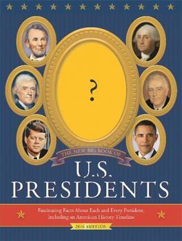 Hardcover The New Big Book of U.S. Presidents 2016 Edition Book