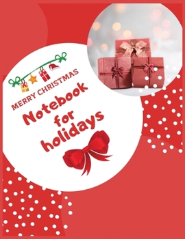 Paperback MERRY CHRISTMAS notebook for holidays: Lined writing notebook journal for christmas lists, journal, menus, gifts, and more Book