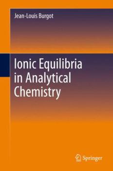 Hardcover Ionic Equilibria in Analytical Chemistry Book