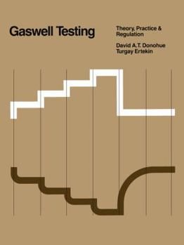 Paperback Gaswell Testing: Theory, Practice & Regulation Book