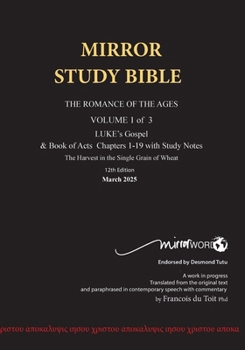 Paperback Paperback October 2024 UPDATE Volume 1 LUKE's Gospel & Acts 1-18 with Commentary 12th Edition MIRROR STUDY BIBLE: Dr. Luke's brilliant account of the Book