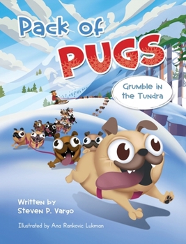 Pack of Pugs: Grumble in the Tundra