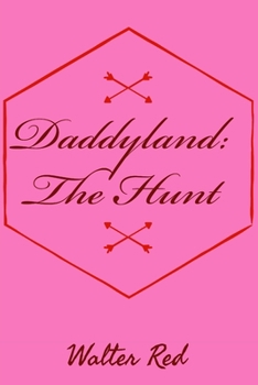 Paperback Daddyland: The Hunt Book