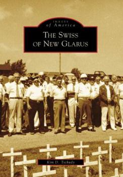 Paperback The Swiss of New Glarus Book
