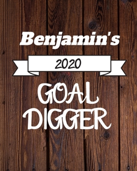 Paperback Benjamin's 2020 Goal Digger: 2020 New Year Planner Goal Journal Gift for Benjamin / Notebook / Diary / Unique Greeting Card Alternative Book